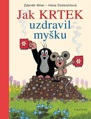 Kniha : Jak Krtek uzdravil myšku - 9. vydanie