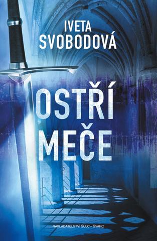 Kniha: Ostří meče - 1. vydanie - Iveta Svobodová