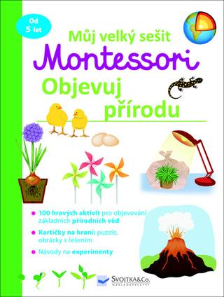 Kniha: Můj velký sešit Montessori Objevuj přírodu - 1. vydanie