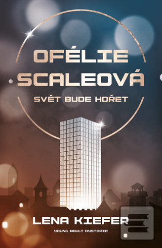 Ofélie Scaleová Svět bud… (Lena Kiefer)