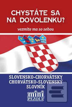 Kniha: Slovensko-chorvátsky chorvátsko-slovenský slovník - Chystáte sa na dovolenku? Vezmite ma so sebou - Petra Austová