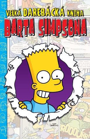 Kniha: Velká darebácká kniha Barta Simpsona - Velké knihy Barta Simpsona 3 - 1. vydanie - Matt Groening
