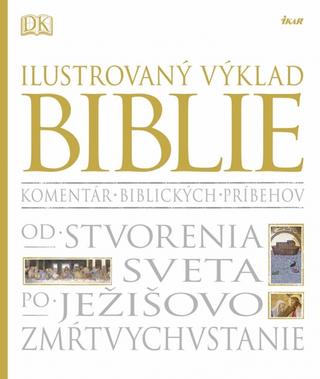 Kniha: Ilustrovaný výklad Biblie - Kolektív