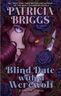 Kniha: Blind Date with a Werewolf - Patricia Briggs