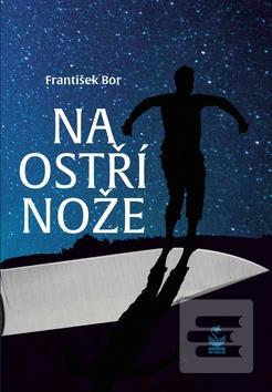 Na ostří nože (František Bor)