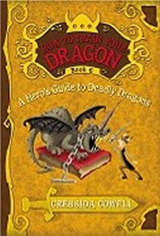 Kniha: A Hero´s Guide to Deadly Dragons - 1. vydanie - Cressida Cowell
