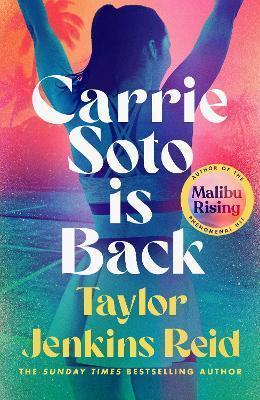 Kniha: Carrie Soto Is Back - 1. vydanie - Taylor Jenkins Reid