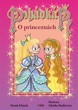 Kniha: Pohádkář O princeznách - 1. vydanie - Hynek Klimek