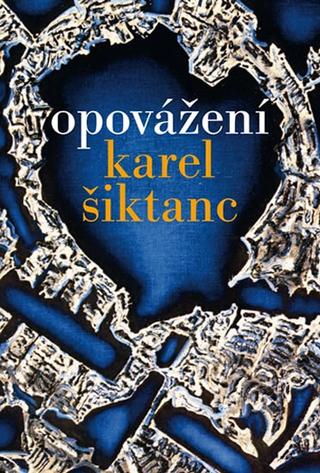 Kniha: Opovážení - 1. vydanie - Karel Šiktanc