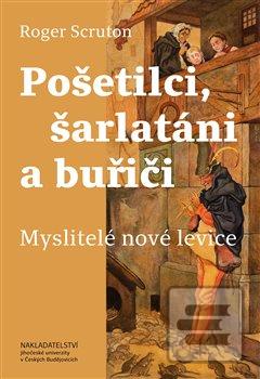 Pošetilci, šarlatáni a b… (Roger Scruton)