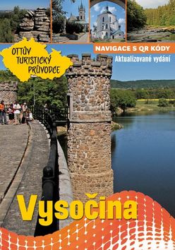 Kniha: Vysočina Ottův turistický průvodce - Ivo Paulík