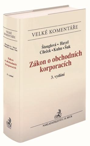 Kniha: Zákon o obchodních korporacích. Komentář (3. vydání) - Komentář - Ivana Štenglová