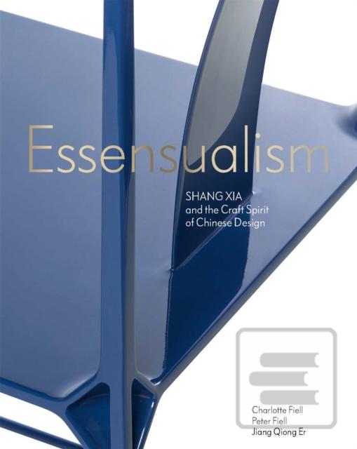 Essensualism (Charlotte Fiell,Jiang Qiong er,Peter Fiell)