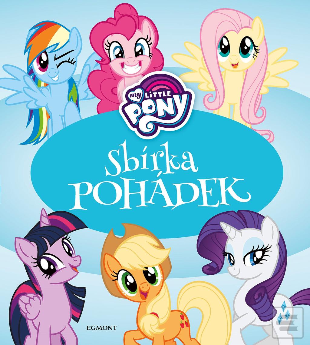 Kniha: My Little Pony - Sbírka pohádek - 1. vydanie - kolektiv