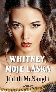 Kniha: Whitney, moje láska - Judith McNaught