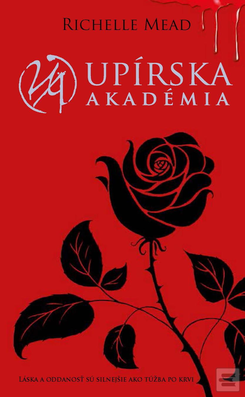 Kniha: Upírska akadémia 1 - Richelle Mead