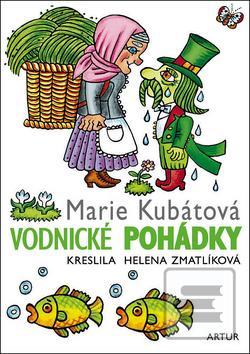 Kniha: Vodnické pohádky - 3. vydanie - Helena Zmatlíková, Marie Kubátová