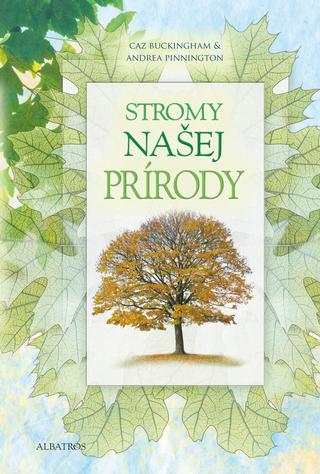 Kniha : Stromy našej prírody - 1. vydanie