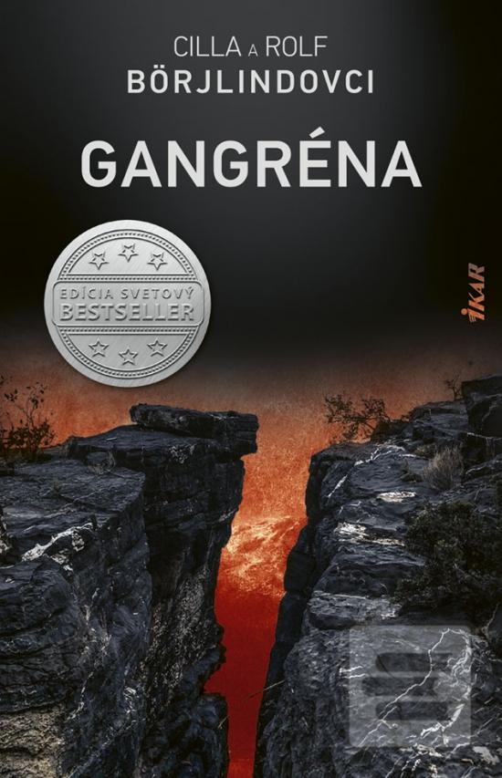 Kniha: Gangréna - 1. vydanie - Cilla Börjlind, Rolf Börjlind