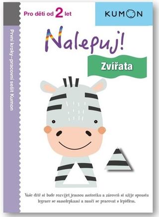 Kniha: Nalepuj! Zvířata - Pro děti od 2 let, Pracovní sešit Kumon