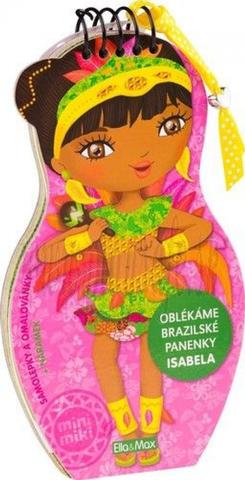 Doplnk. tovar: Obliekame brazílske bábiky ISABELA - 1. vydanie - Julie Camel