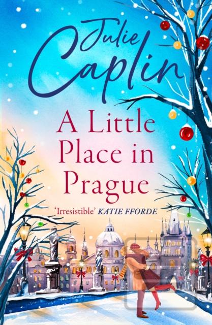Kniha: A Little Place in Prague - 1. vydanie - Julie Caplin