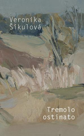 Kniha: Tremolo ostinato - Veronika Šikulová