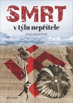 Kniha: Smrt v týlu nepřítele - 1. vydanie - Jitka Gruntová