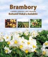 Kniha: Brambory - Šlechtění - Pěstování - Užití - Ekonomika - neuvedené