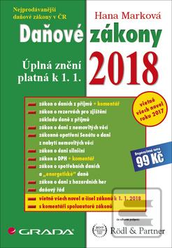 Kniha: Daňové zákony 2018 - Úplná znění platná k 1. 1. 2018 - 1. vydanie - Hana Marková