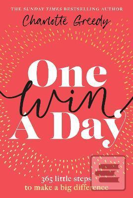 One Win a Day: 365 littl… (Charlotte Greedy)
