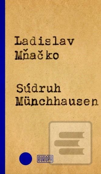 Kniha: Súdruh Münchhausen - 1. vydanie - Ladislav Mňačko