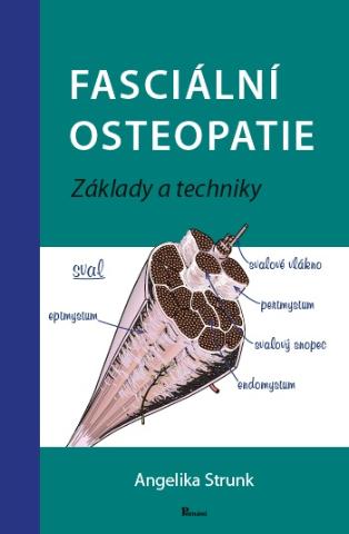Kniha: Fasciální osteopatie - Základy a techniky - Angelika Stunk