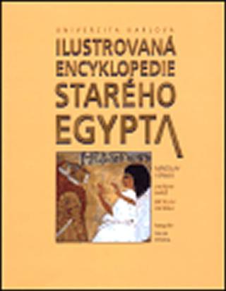 Kniha: Ilustrovaná encyklopedie starého Egypta - 1. vydanie - Miroslav Verner