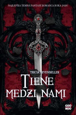 Kniha: Tiene medzi nami - Tricia Levensellerová