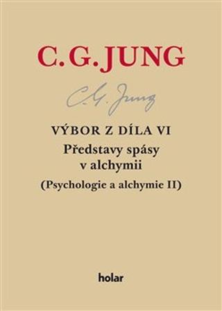 Kniha: Výbor z díla VI - Představy spásy v alchymii - Carl Gustav Jung