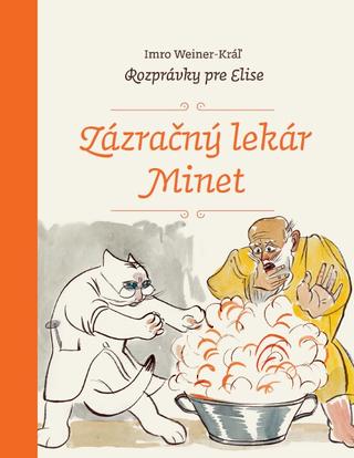 Kniha: Zázračný lekár Minet - Rozprávky pre Elise V. - Jiří Vondrák