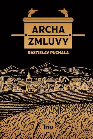 Kniha: Archa zmluvy - 1. vydanie - Rastislav Puchala
