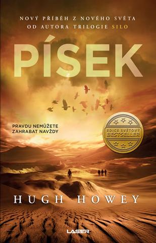 Kniha: Písek - Pravdu nemůžete zahrabat navždy - 1. vydanie - Hugh Howey