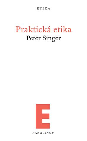 Kniha: Praktická etika - Peter Singer