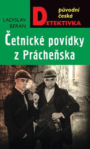 Kniha: Četnické povídky z Prácheňska - Původní česká detektivka - 1. vydanie - Ladislav Beran