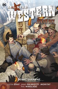 Kniha: All Star Western Černý diamant - Jimmy Palmiotti, Justin Gray