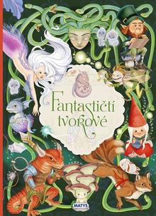 Kniha: Fantastičtí tvorové - Eleonora Barsotti