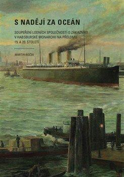 Kniha: S nadějí za oceán - Martin Boček