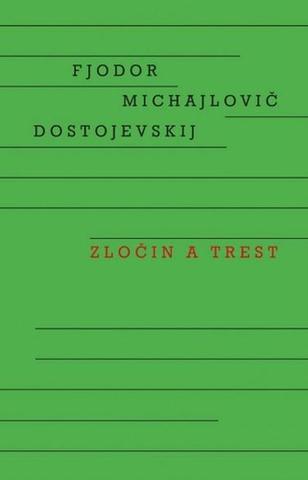 Kniha: Zločin a trest - 1. vydanie - Fiodor Michajlovič Dostojevskij