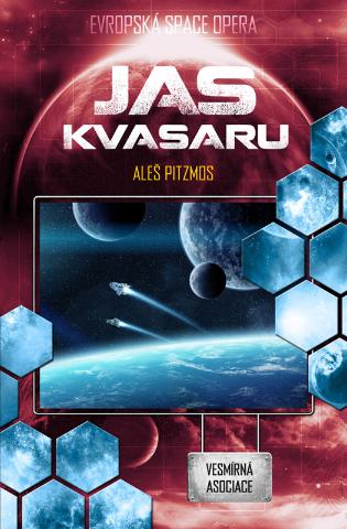 Kniha: Jas kvasaru - Vesmírná asociace 03 - 1. vydanie - Aleš Pitzmos