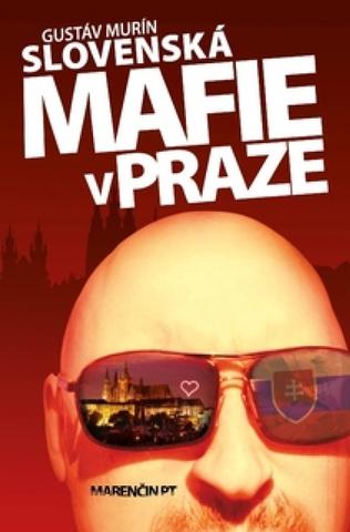 Kniha: Slovenská mafie v Praze - Gustáv Murín
