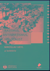 Kniha: Rasismus, antisemitismus, holocaust - Miroslav Kryl