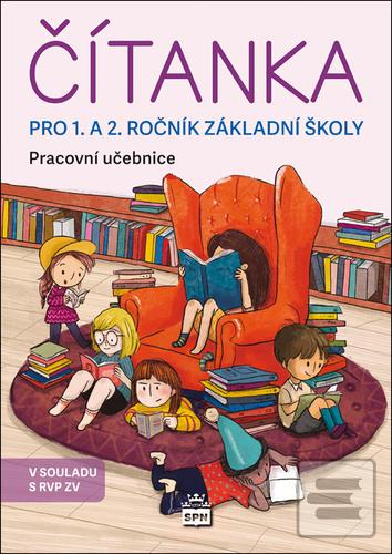 Kniha: Čítanka pro 1. a 2. ročník základní školy - Pracovní učebnice - Jana Kopecká