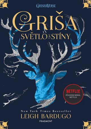 Kniha: Griša - Světlo a stíny (brož.) - 3. vydanie - Leigh Bardugo